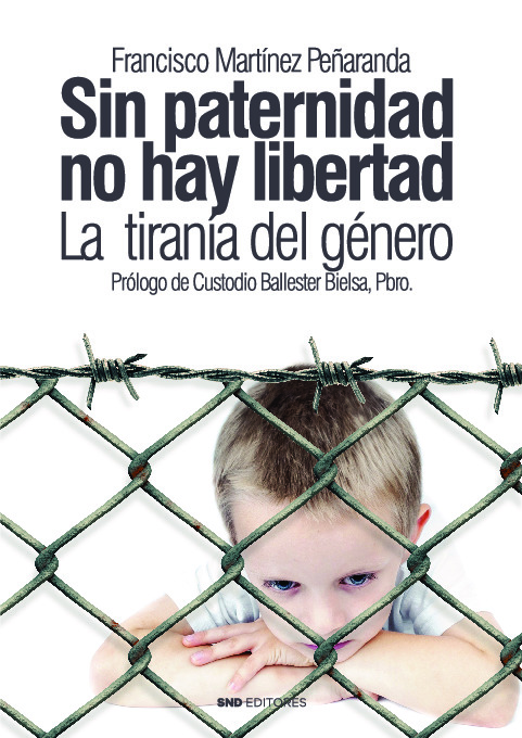 SIN PATERNIDAD NO HAY LIBERTAD