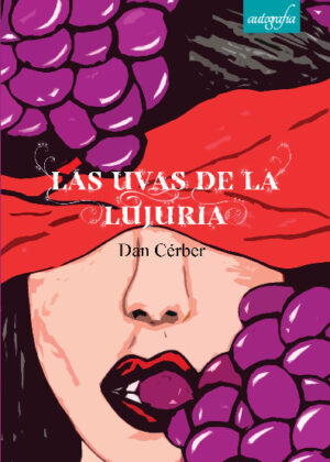 LAS UVAS DE LA LUJURIA