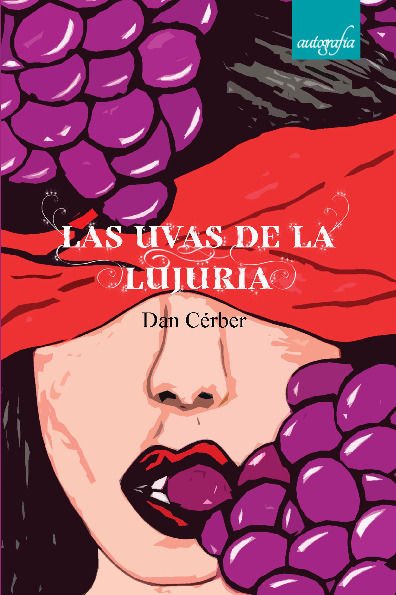 LAS UVAS DE LA LUJURIA