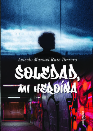 Soledad, mi heroina