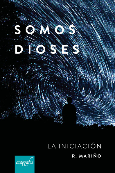 Somos dioses: la iniciación