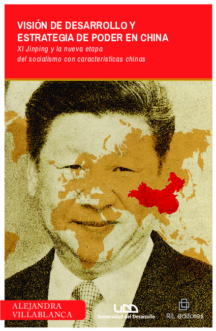 Visión de desarrollo y estrategia de poder en China: Xi Jinping y la nueva etapa del socialismo con características chinas