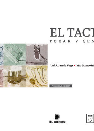 El tacto, tocar y sentir