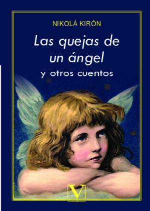 Las quejas de un ángel y otros cuentos