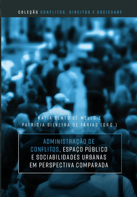 Administração de conflitos, espaço público e sociabilidades urbanas em perspectiva comparada