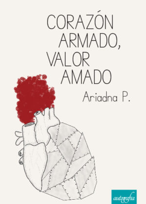 Corazón armado, valor amado