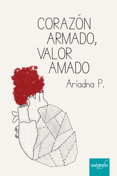 Corazón armado, valor amado