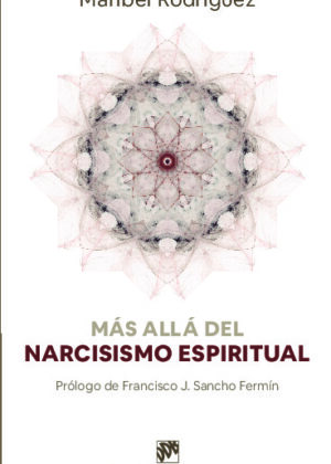 Más allá del narcisismo espiritual