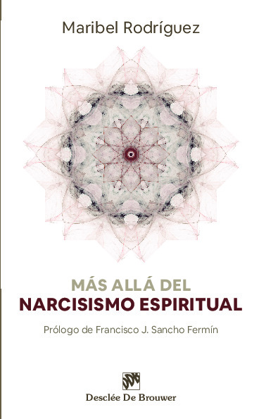 Más allá del narcisismo espiritual