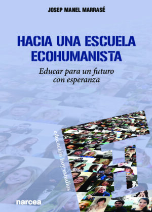 Hacia una escuela ecohumanista