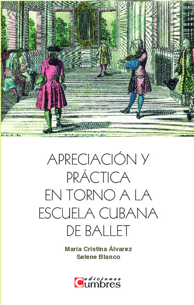 Apreciación y práctica en torno a la escuela cubana de ballet