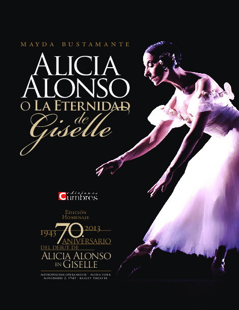 Alicia Alonso o la eternidad de Giselle