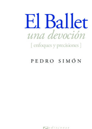 El ballet, una devoción