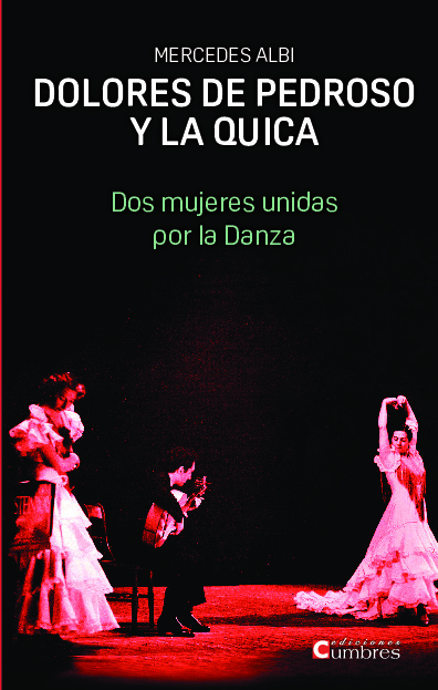 Dolores de Pedroso y La Quica. Dos mujeres unidas por la Danza