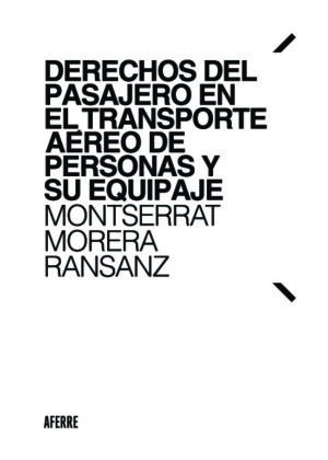 Derechos del pasajero en el transporte aéreo de personas y su equipaje