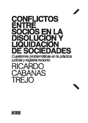 Conflictos entre socios en la disolución y liquidación de sociedades