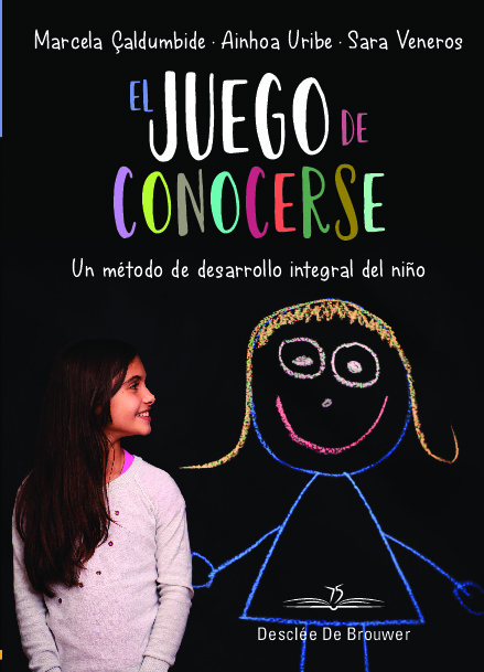 El juego de conocerse. Un método de desarrollo integral del niño