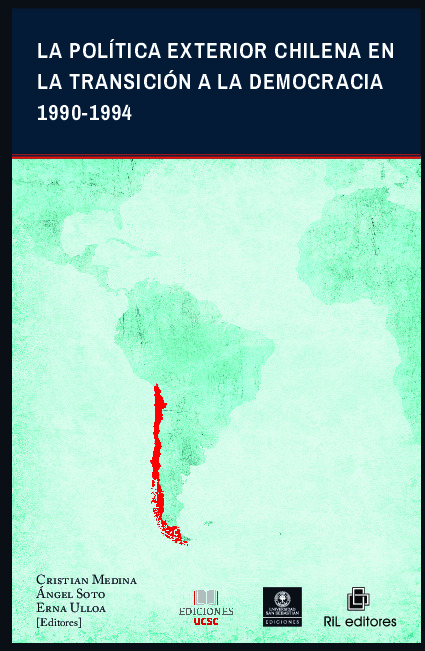 La política exterior chilena en la transición a la democracia 1990-1994