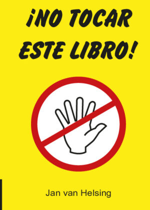 ¡No tocar este libro!