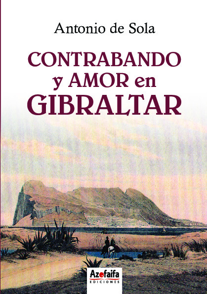 CONTRABANDO Y AMOR EN GIBRALTAR