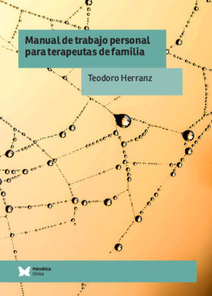 Manual de trabajo personal para terapeutas de familia