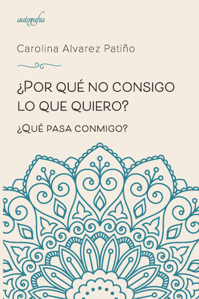 ¿Por qué no consigo lo que quiero? ¿Qué pasa conmigo?