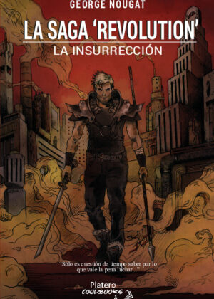 LA SAGA `REVOLUTION´: LA INSURRECCIÓN