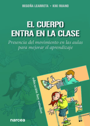 El cuerpo entra en la clase