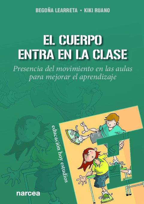 El cuerpo entra en la clase