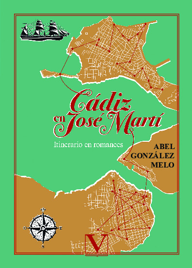 Cádiz en José Martí. Itinerario en romances