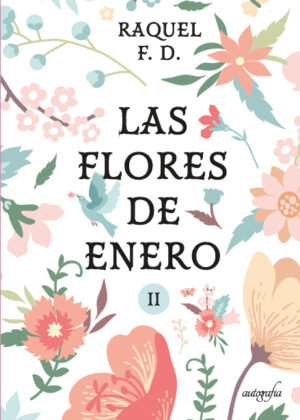 LAS FLORES DE ENERO, 2