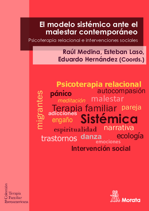 El modelo sistémico ante el malestar contemporáneo. Psicoterapia relacional e intervenciones sociales