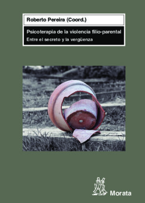 Psicoterapia de la violencia filio-parental. Entre el secreto y la vergüenza