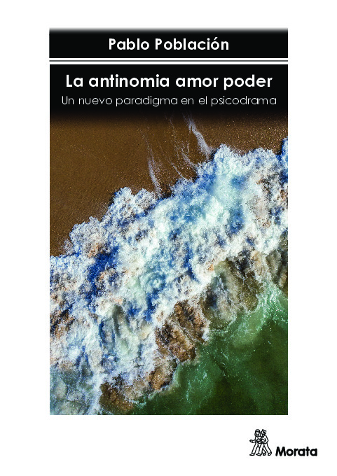 La antinomia amor poder. Un nuevo paradigma en el psicodrama