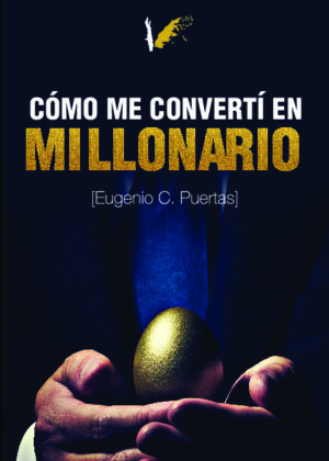 Cómo me convertí en millonario