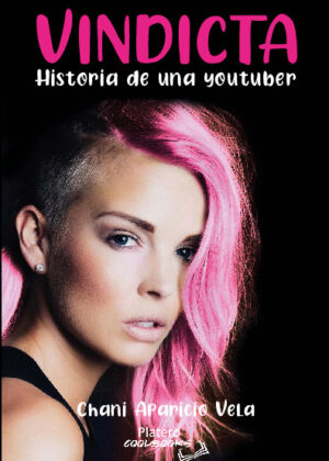 VINDICTA. HISTORIA DE UNA YOUTUBER