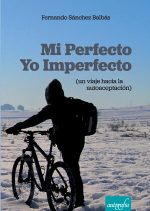 Mi Perfecto Yo Imperfecto (un viaje hacia la autoaceptación)