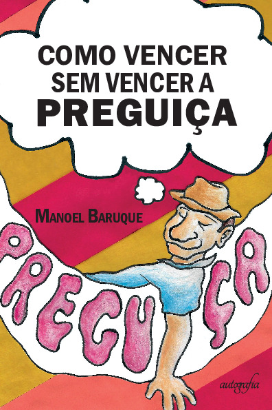 Como vencer sem vencer a preguiça