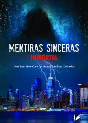 Mentiras sinceras. Inmortal