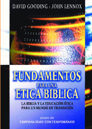 Fundamentos para una ética bíblica