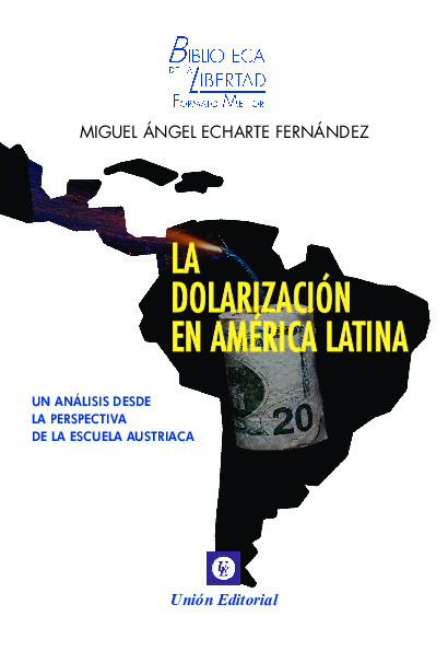 LA DOLARIZACIÓN DE AMÉRICA LATINA - VOL.37