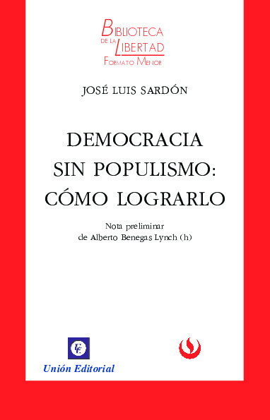 DEMOCRACIA SIN POPULISMO: CÓMO LOGRARLO - VOL. 16