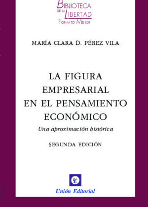 LA FIGURA EMPRESARIAL EN EL PENSAMIENTO ECONÓMICO - VOL. 8