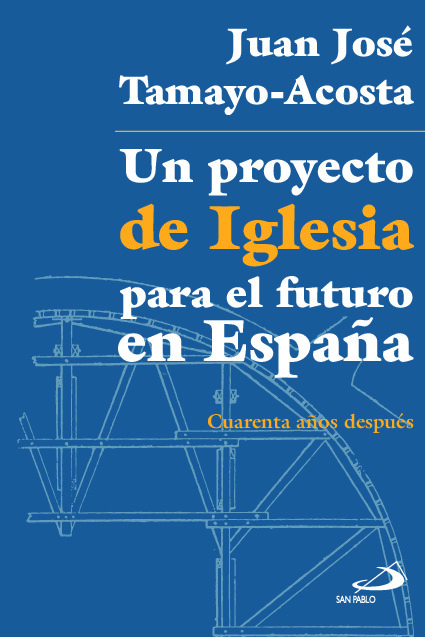 Un proyecto de Iglesia para el futuro en España