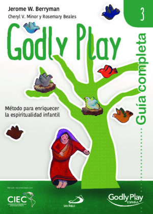 Guía completa de Godly Play - Vol. 3