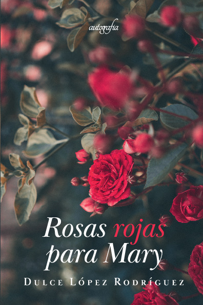 ROSAS ROJAS PARA MARY