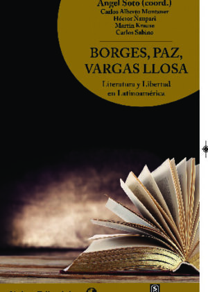 BORGES, PAZ, VARGAS LLOSA