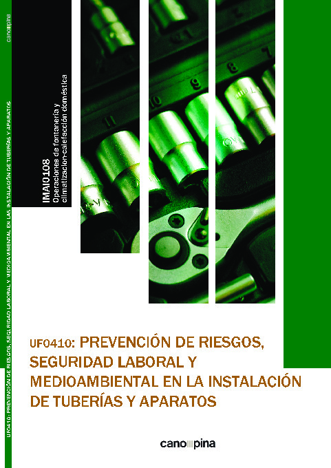 UF0410 Prevención de riesgos, seguridad laboral y medioambiental en la instalación de tuberías y aparatos