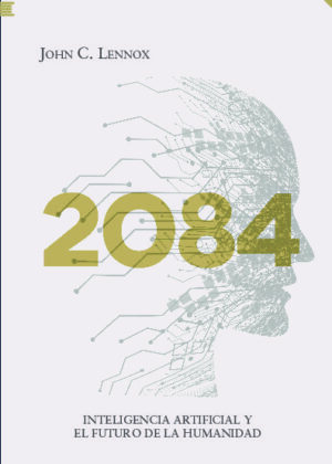 2084 Inteligencia artificial y el futuro de la humanidad