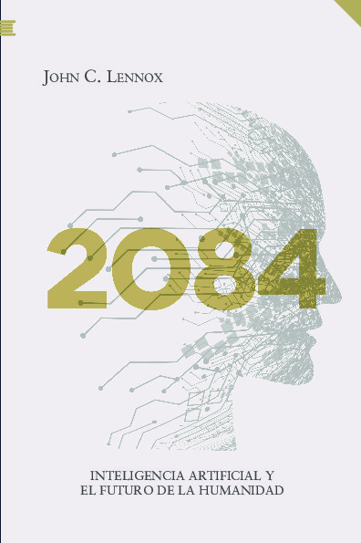 2084 Inteligencia artificial y el futuro de la humanidad